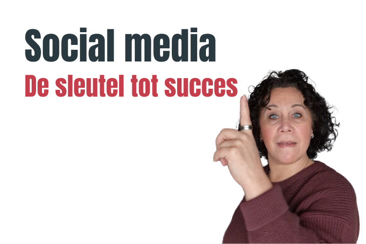 Social media de sleutel tot succes