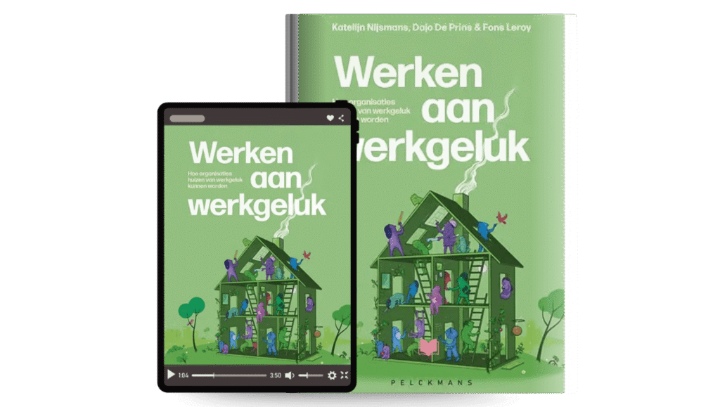 Boek Werken aan werkgeluk Katelijn Nijsmans, Dajo de Prins en Fons Leroy