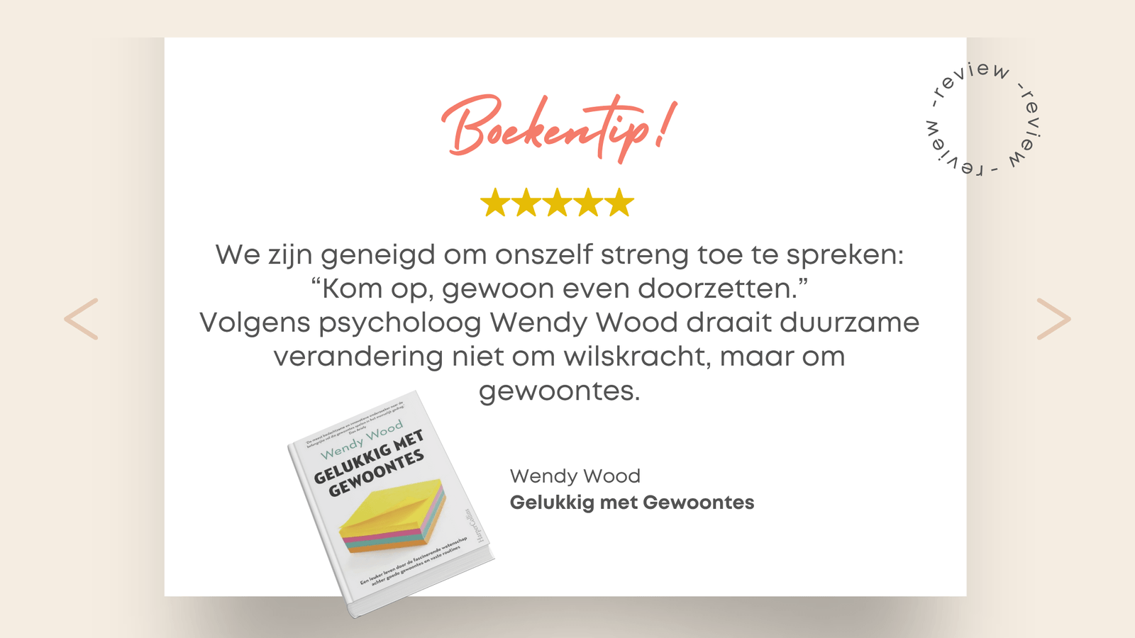 Wendy Wood gelukkig met gewoontes