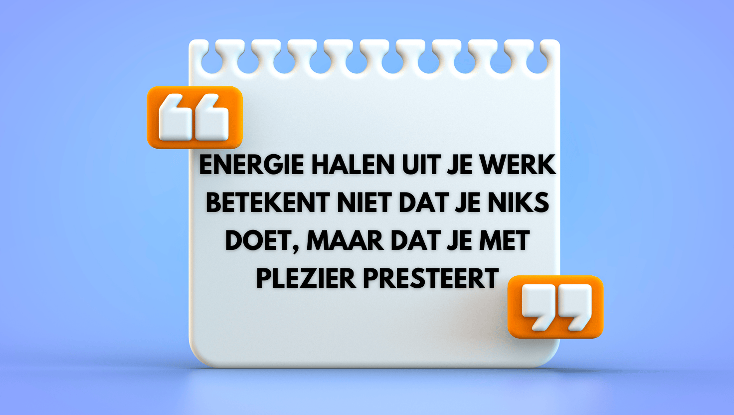 Energie halen uit je werk